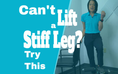 Can’t lift a stiff leg? Try this.