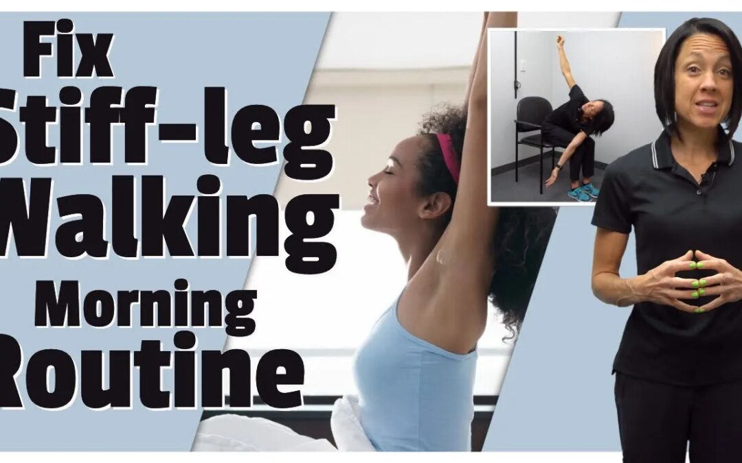 Morning Routine For Stiff Legs