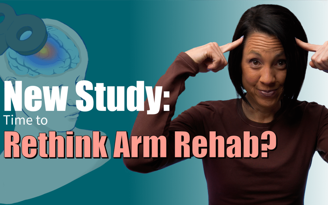 New Study: Rethinking Arm Rehab After Stroke | Surprising Results