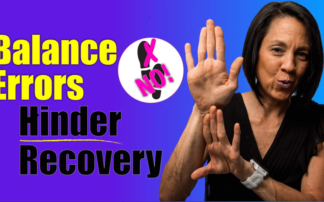 3 Balance Mistakes That Hinder Stroke Recovery (and How to Fix Them)